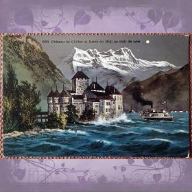 Антикварная открытка "Шильонский замок на фоне горы Дент-дю-Миди при лунном свете". Швейцария