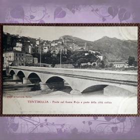 Антикварная открытка "Вентимилья. Мост через реку Роха и часть древнего города". Италия