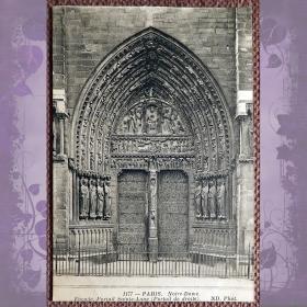 Антикварная открытка "Париж. Нотр-Дам. Фасад. Портал Святой Анны". Франция