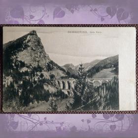 Антикварная открытка "Земмеринг. Виадук Кальте Ринне". Австрия